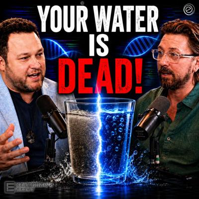 The Water Revolution Nobody's Talking About | Everything's Energy Ep-39