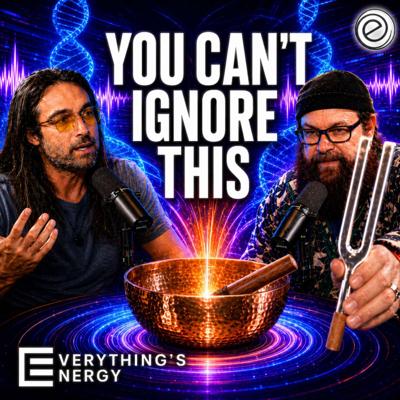 Your Body Responds to This Energy Shift | Everything's Energy Ep-34
